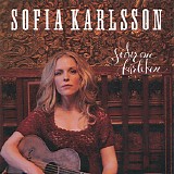 Sofia Karlsson - SÃ¶der Om KÃ¤rleken