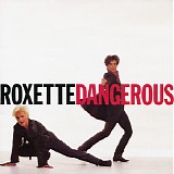 Roxette - Dangerous