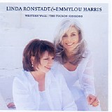 Linda Ronstadt & Emmylou Harris - Western Wall: The Tucson Sessions