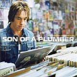 Son Of A Plumber - Son Of A Plumber