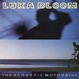 Luka Bloom - The Acoustic Motorbike