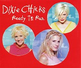 Dixie Chicks - Ready To Run [CD 2]