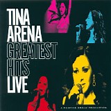 Tina Arena - Greatest Hits Live