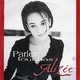 AlizÃ©e - Parler Tout Bas