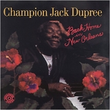 Champion Jack Dupree - Back Home In New Orleans