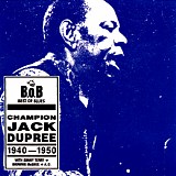 Champion Jack Dupree - Champion Jack Dupree 1940-1950