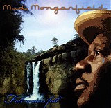 Mud Morganfield - Fall Waters Fall