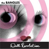 The Bangles - Doll Revolution