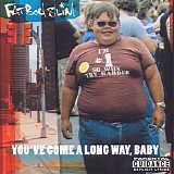 Fatboy Slim - You've Come A Long Way, Baby