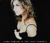 Lara Fabian - The Last Goodbye