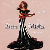 Bette Midler - Bathhouse Betty