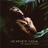 Heather Nova - The Jasmine Flower