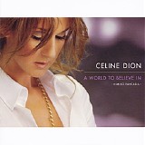 Celine Dion - A World To Believe In - Himiko Fantasia