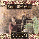 Sarah McLachlan - Touch