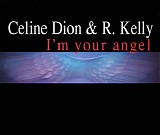 Celine Dion & R. Kelly - I'm Your Angel [CD 1]