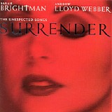 Sarah Brightman & Andrew Lloyd Webber - Surrender (The Unexpected Songs)