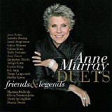 Anne Murray - Duets: Friends & Legends