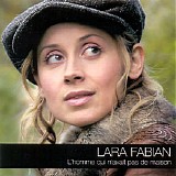 Lara Fabian - L'homme Qui N'avait Pas De Maison