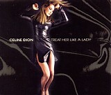 Celine Dion - Treat Her Like A Lady [CD 1]