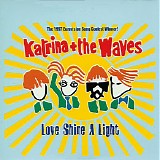 Katrina & The Waves - Love Shine A Light