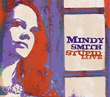 Mindy Smith - Stupid Love