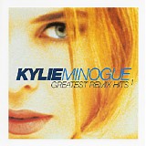 Kylie Minogue - Greatest Remix Hits Volume 1