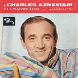 Charles Aznavour - Tu T'laisses Aller