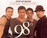 98Â° - Give Me Just One Night (Una Noche)