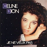 Celine Dion - Je Ne Veux Pas