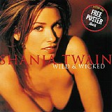 Shania Twain - Wild & Wicked