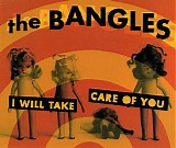 The Bangles - I Will Take Care Of You