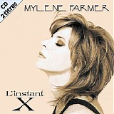 Mylene Farmer - L'instant X