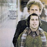 Simon & Garfunkel - Bridge Over Troubled Water