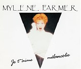 Mylene Farmer - Je T'aime MÃ©lancolie