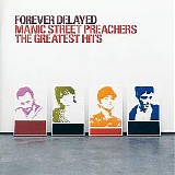 Manic Street Preachers - Forever Delayed