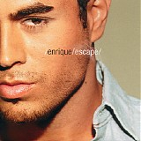 Enrique Iglesias - Escape