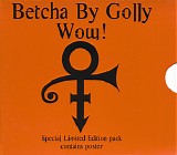 Prince - Betcha By Golly Wow! [limited edition]