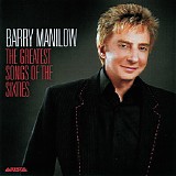 Barry Manilow - The Greatest Songs of the Sixties