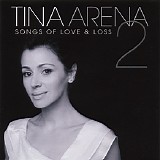 Tina Arena - Songs Of Love & Loss 2