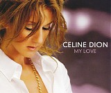 Celine Dion - My Love