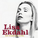 Lisa Ekdahl - Med Kroppen Mot Jorden