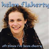 Helen Flaherty - Oft Times I've Been Cheery