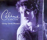 Celine Dion - Only One Road [CD 1]