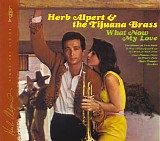 Herb Alpert & Tijuana Brass, The - What Now My Love