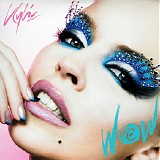 Kylie Minogue - Wow