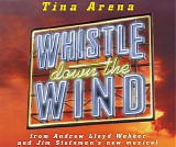 Tina Arena / Andrew Lloyd Webber - Whistle Down The Wind