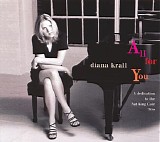 Diana Krall - All For You (A Dedicated To The Nat King Cole Trio)