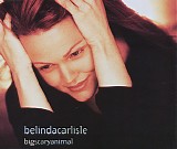 Belinda Carlisle - Big Scary Animal