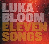 Luka Bloom - Eleven Songs