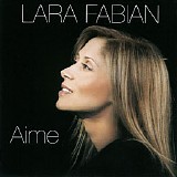 Lara Fabian - Aime